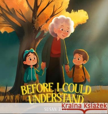 Before I Could Understand Susan Zelt 9781968843694 Authors Hike - książka