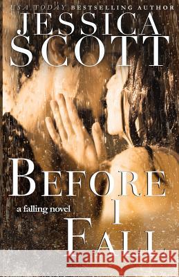 Before I Fall Jessica Scott 9781942102168 Jessica Scott - książka