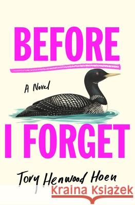 Before I Forget Tory Henwood Hoen 9781250276797 St. Martin's Press - książka