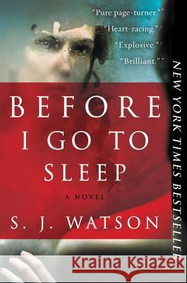 Before I Go to Sleep S. J. Watson 9780062060563 Harper Paperbacks - książka