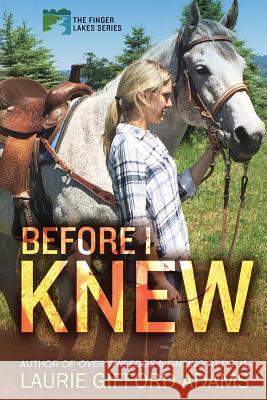 Before I Knew Laurie Gifford Adams 9780990464723 Windswept Publishing - książka