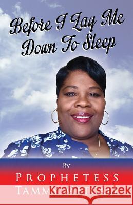 Before I Lay Me Down To Sleep Tammy Metcalf 9780692768044 Dg Publishing House - książka