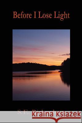 Before I Lose Light    9781927725061 Hidden Brook Press - książka