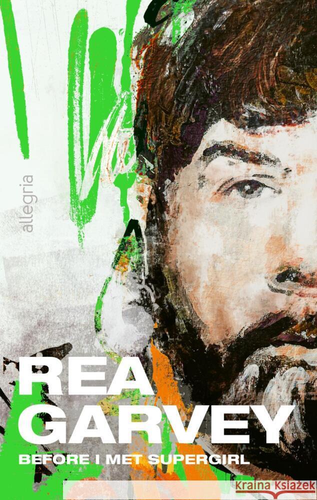 Before I met Supergirl Garvey, Rea 9783793400998 Allegria - książka