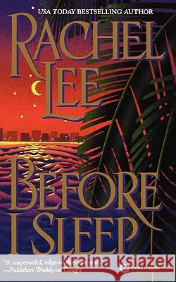 Before I Sleep Rachel Lee 9780446606530 Little, Brown & Company - książka