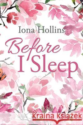 Before I Sleep Iona Hollins 9781504969123 Authorhouse - książka