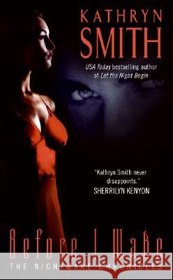 Before I Wake: The Nightmare Chronicles Kathryn Smith 9780061340277 Avon Books - książka