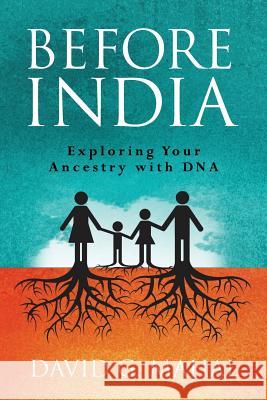 Before India: Exploring Your Ancestry with DNA David G. Mahal 9780692218204 Dgm Associates - książka