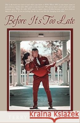 Before It's Too Late Terry a. Williams 9780578408491 Before It's Too Late - książka