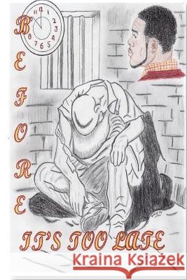 Before It's Too Late Daddy-O 9781479292523 Createspace - książka