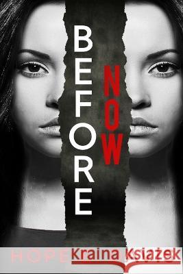 Before Now Hope E. Davis 9781701656666 Independently Published - książka