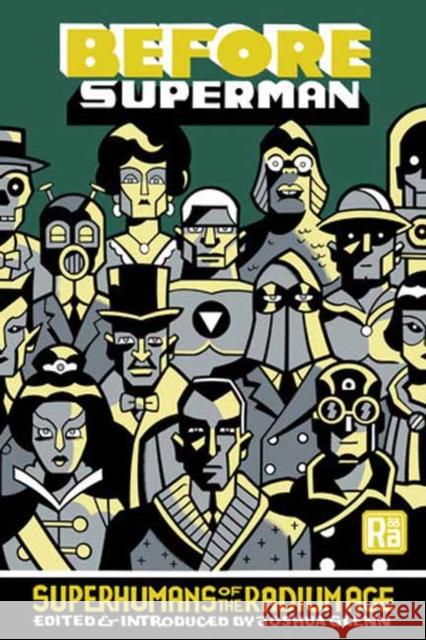Before Superman: Superhumans of the Radium Age Joshua Glenn 9780262553070 MIT Press - książka