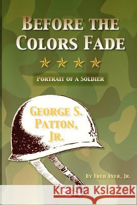 Before the Colors Fade Jr. Fred Ayer 9780877973690 Cherokee Publishing Company (GA) - książka