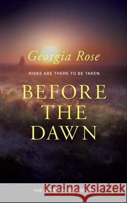 Before The Dawn: Book 2 of The Grayson Trilogy Rose, Georgia 9780993331831 Three Shires Publishing - książka