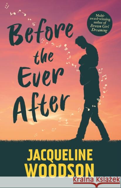 Before the Ever After Jacqueline Woodson 9781510111776 Hachette Children's Group - książka