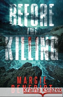 Before the Killing Margie Benedict 9781954584235 Marjory Kaptanoglu - książka