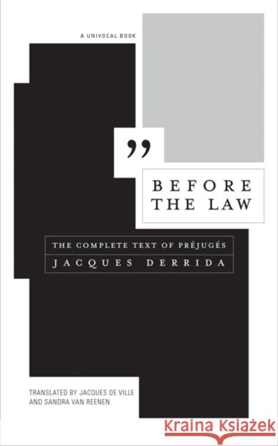 Before the Law: The Complete Text of Préjugés Derrida, Jacques 9781517905514 University of Minnesota Press (JL) - książka