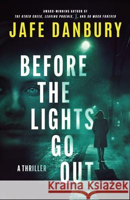 Before the Lights Go Out Jafe Danbury 9781733344050 Jefe Press - książka