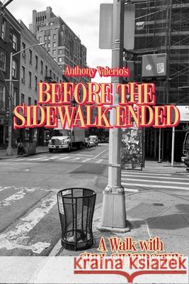 Before the Sidewalk Ended: A Walk with Shel Silverstein Dave Barry Anthony Valerio 9780977282425 Daisy H. Productions L.L.C. - książka