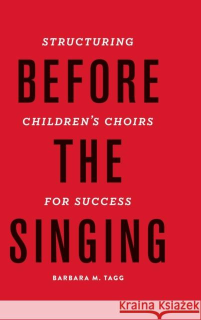 Before the Singing Tagg, Barbara 9780199920686 Oxford University Press, USA - książka