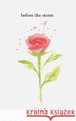 before the storm: a collection of poetry Tj Night 9781079193657 Independently Published - książka