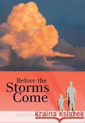 Before the Storms Come Darrell Hardcastle 9781664249196 WestBow Press - książka