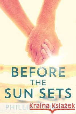 Before The Sun Sets Phillip Tomasso 9784867508152 Next Chapter - książka