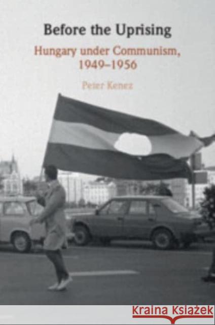 Before the Uprising Peter Kenez 9781009180436 Cambridge University Press - książka