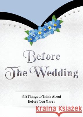 Before The Wedding: 365 Things to Think About Before You Marry Salas, Suzanne 9780692532331 Suzanne Salas - książka