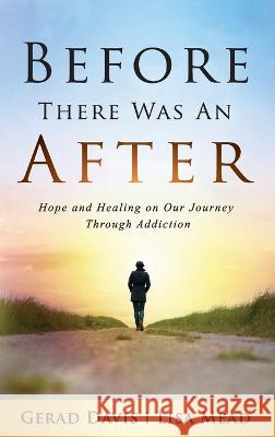 Before There Was An After Gerad Davis Lisa Mead  9798988398820 Meadia - książka