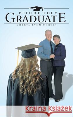 Before They Graduate Cheryl Lynn Martin 9781490890807 WestBow Press - książka