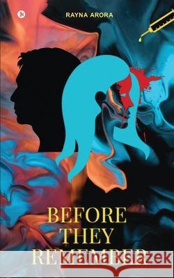 Before They Remember Rayna Arora   9798890264879 Notion Press - książka
