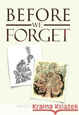 Before We Forget Maestra Ramirez 9781984572998 Xlibris Us - książka
