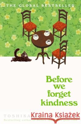 Before We Forget Kindness Toshikazu Kawaguchi 9781035046249 Pan Macmillan - książka