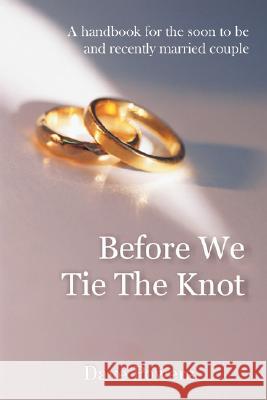 Before We Tie The Knot Dave Powers 9780615178110 Harvest Publishing - książka