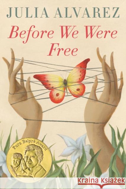 Before We Were Free Julia Alvarez 9780399555497 Random House USA Inc - książka
