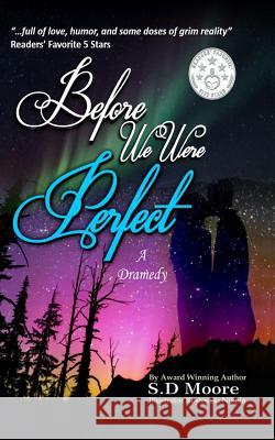 Before We Were Perfect S. D. Moore 9780999761205 Moon Leaf Publishing LLC - książka