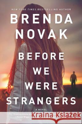 Before We Were Strangers Brenda Novak 9780778369943 Mira Books - książka