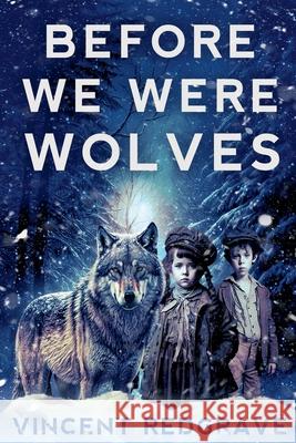 Before we were Wolves Vincent Redgrave   9798223798811 Vincent Redgrave - książka