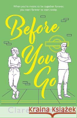 Before You Go: An unforgettable love story from Clare Swatman, the author of Before We Grow Old Clare Swatman 9781804266106 Boldwood Books Ltd - książka