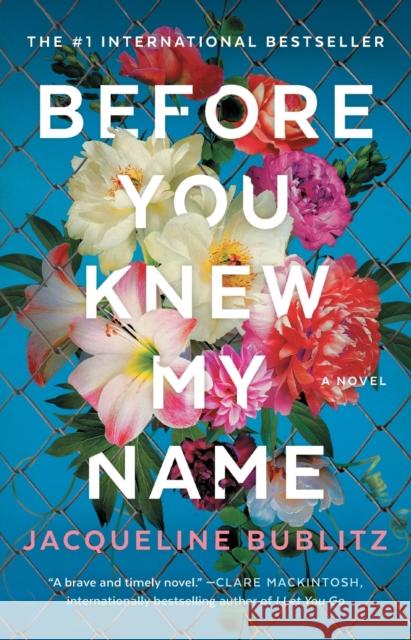 Before You Knew My Name Jacqueline Bublitz 9781982198992 Atria/Emily Bestler Books - książka
