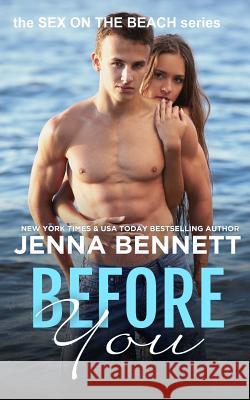 Before You: Sex on the Beach Jenna Bennett 9780989943468 Magpie Ink - książka