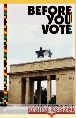 Before You Vote Abankwah Owusu Mensah, Richard Nana 9798566337234 Independently Published - książka