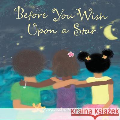Before You Wish Upon a Star Amanda S. Martin 9781492105152 Createspace - książka