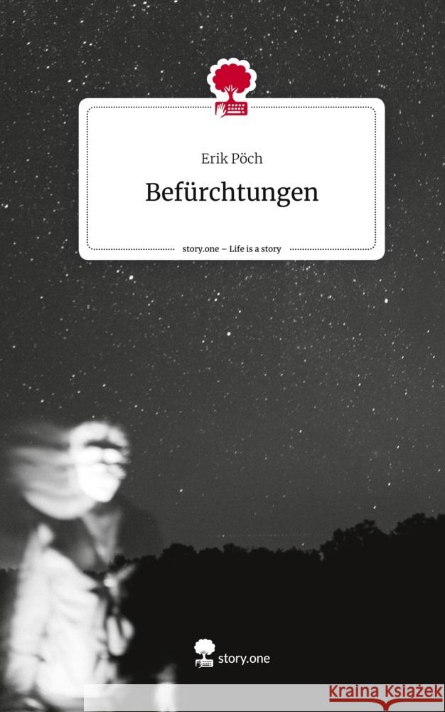 Befürchtungen. Life is a Story - story.one Pöch, Erik 9783711516886 story.one publishing - książka