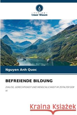 BEFREIENDE BILDUNG Quoc, Nguyen Anh 9786209353451 Verlag Unser Wissen - książka