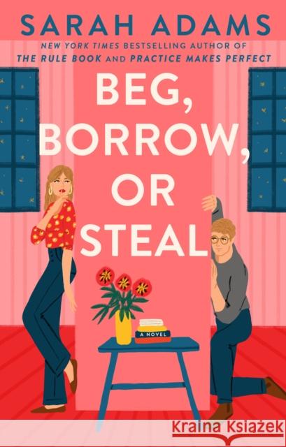 Beg, Borrow, or Steal: A Novel Sarah Adams 9780593723692 Dell - książka