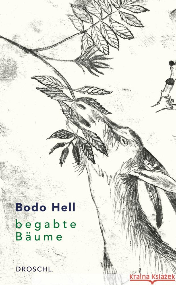 Begabte Bäume Hell, Bodo 9783990591307 Literaturverlag Droschl - książka