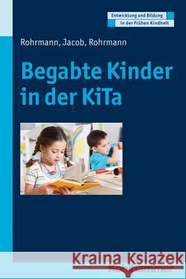 Begabte Kinder in Der Kita Rohrmann, Sabine 9783170293465 Kohlhammer - książka