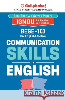 BEGE-103 Communication Skills in English Gullybaba Com Panel 9789381970676 Gullybaba Publishing House Pvt. Ltd. - książka